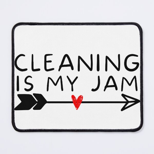 Item preview, cleaning is my jam designed and sold by Oreo2020 Creations.