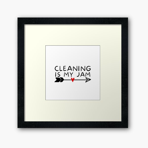 Item preview, cleaning is my jam designed and sold by Oreo2020.