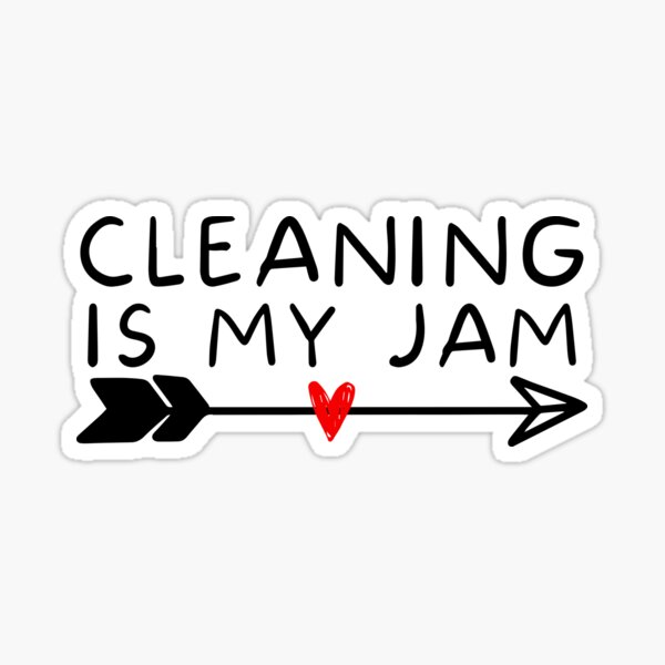 Item preview, cleaning is my jam designed and sold by Oreo2020.