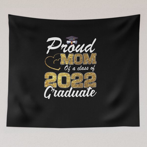 Item preview, PROUD MOM OF A CLASS OF 2022 GRADUATE SENIOR 22 PARTY designed and sold by sobriowslen.