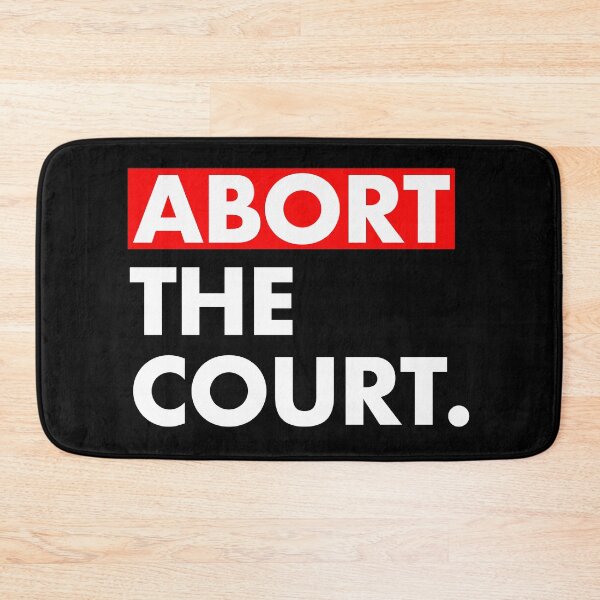 Item preview, Abort the Court  designed and sold by Thelittlelord.