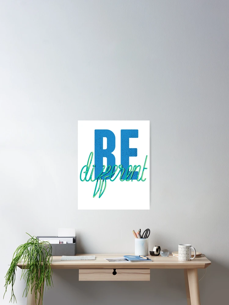 Thumbnail 2 of 3, Poster, Be Different (Blue) designed and sold by Rae134.