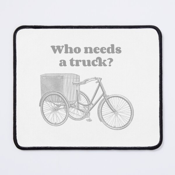 Item preview, Who Needs A Truck? designed and sold by thesalleyhouse.