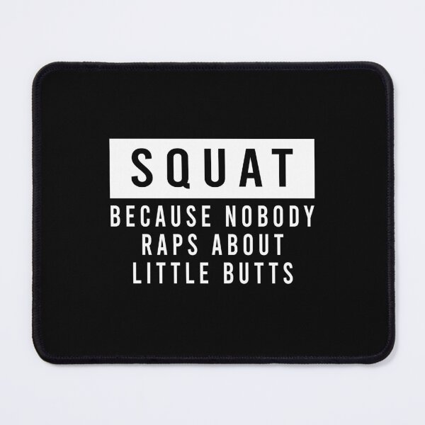 Item preview, Squat because nobody raps about little butts designed and sold by addylolanden.