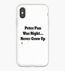 Peter Pan Was Right iPhone Case