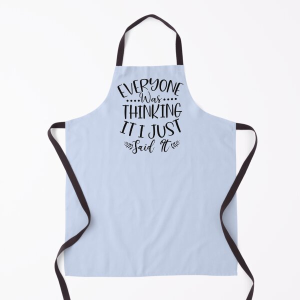 Item preview, Sarcasm Humor - Everyone was Thinking it - I just Said it designed and sold by SunnyDayStyle.