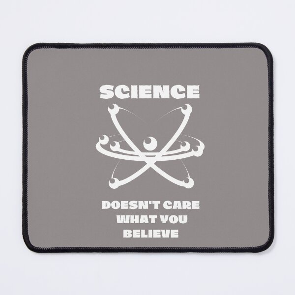 Item preview, SCIENCE DOESN'T CARE WHAT YOU BELIEVE Classic T-Shirt designed and sold by FRANI-ART.