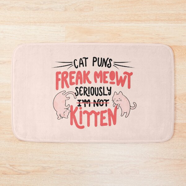 Item preview, Cat Puns Freak Meowt Seriously Kitten by Tobe Fonseca designed and sold by Tobe Fonseca®.