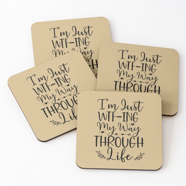 Item preview, I'm just WTF-Ing my way through Life - Funny quote designed and sold by SunnyDayStyle.