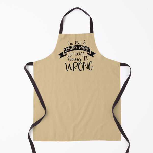 Item preview, I'm not a Control Freak... BUT you're doing it all wrong! - Funny quote designed and sold by SunnyDayStyle.