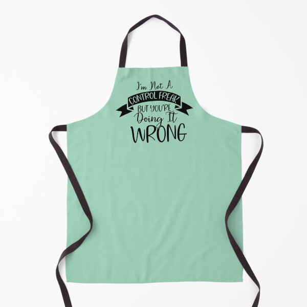 Item preview, I'm not a Control Freak... BUT you're doing it all wrong! - Funny quote designed and sold by SunnyDayStyle.