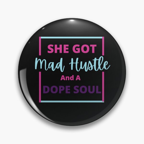 Item preview, She Got Mad Hustle and A Dope Soul designed and sold by RedSparkle.