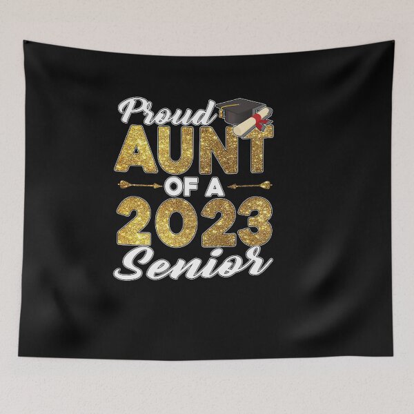 Item preview, PROUD AUNT OF A SENIOR 2023 GRADUATION CLASS OF 2023 PARTY designed and sold by sobriowslen.