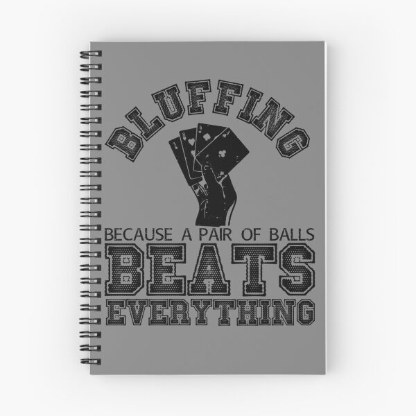 Item preview, Bluffing Because A Pair Of Balls Beats Everything Bluffing Gear designed and sold by DynamicDesign.