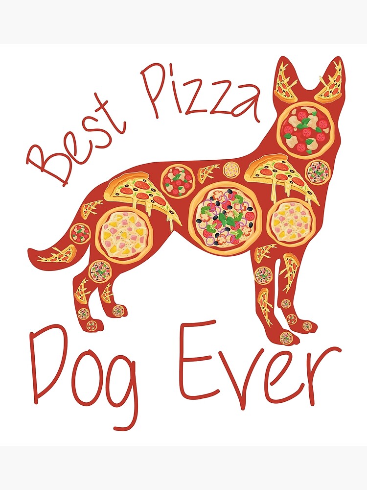 " The Pizza Dog Best Pizza Dog Ever" Poster for Sale by medbdj