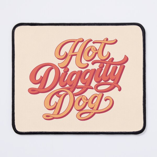 Item preview, Hot Diggity Dog 02 designed and sold by MamSelle.