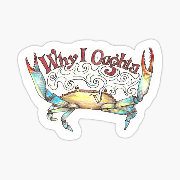 "Why I Oughta " Sticker for Sale by McMahonArt Redbubble