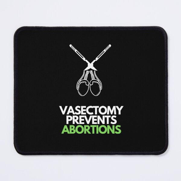 Item preview, Vasectomy Prevents Abortions  designed and sold by T- VIbes ⭐ ⭐ ⭐ ⭐ ⭐.