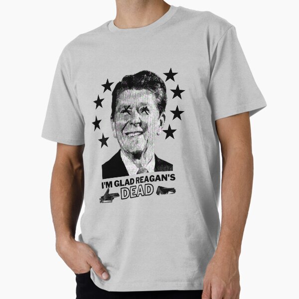 Artikel-Vorschau von Ich bin froh, dass Reagan tot ist, designt und verkauft von BreadlineShirts.