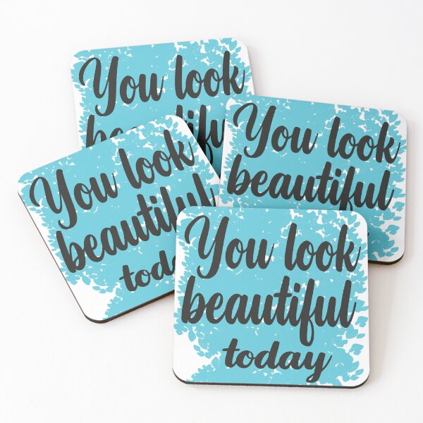 Item preview, You look beautiful today designed and sold by GSJGROUP.