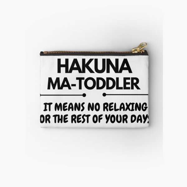 Item preview, Hakuna Matoddler It Means No Relaxing For The Rest Of Your Days - Funny - Limited Edition | Perfect Gift - Loves Cat designed and sold by eulacaviu.
