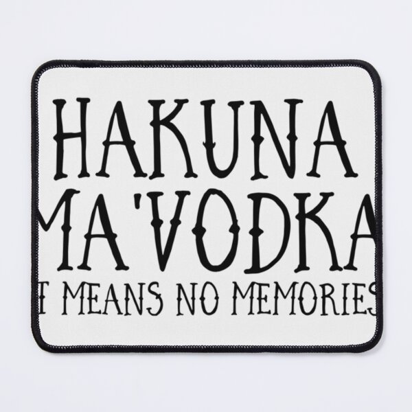 Item preview, HAKUNA MA'VODKA- Limited Edition | Perfect Gift - Loves Cat designed and sold by eulacaviu.