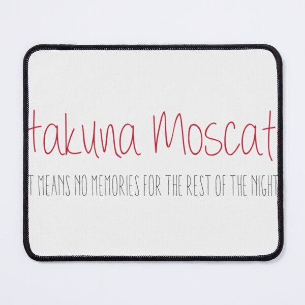 Item preview, Hakuna Moscato No Memories- Limited Edition | Perfect Gift - Loves Cat designed and sold by eulacaviu.
