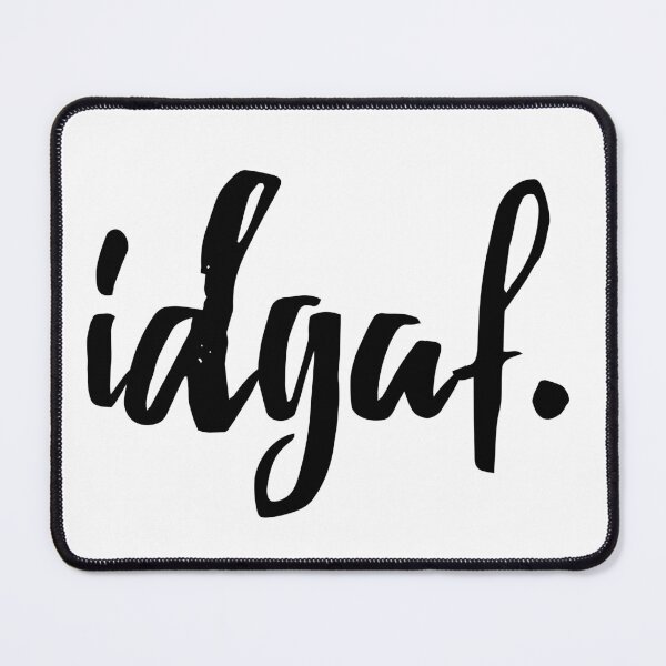 Item preview, IDGAF simple slogan (black) designed and sold by DuckvilleStudio.