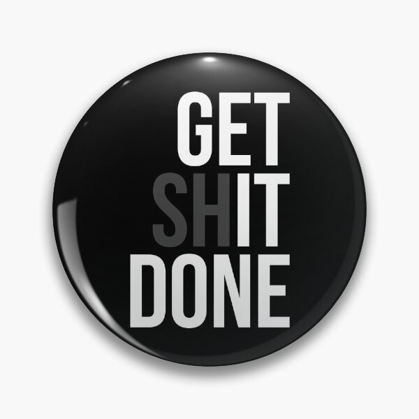 Item preview, Double meaning inspirational and motivational quotes (06) ; Get it done - Get shit done. designed and sold by quoteshow.
