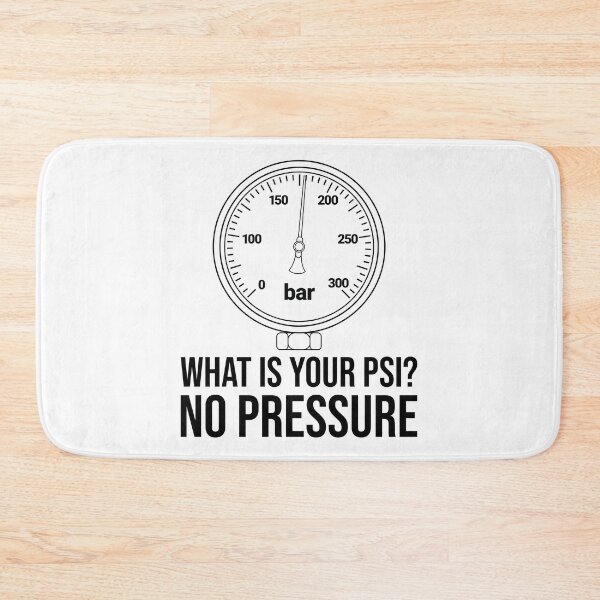 Item preview, What is your PSI? No pressure designed and sold by arkantus.