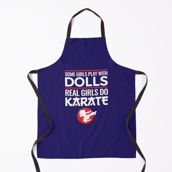 Item preview, Some Girls Play with Dolls Real Girls Do Karate designed and sold by jaygo.