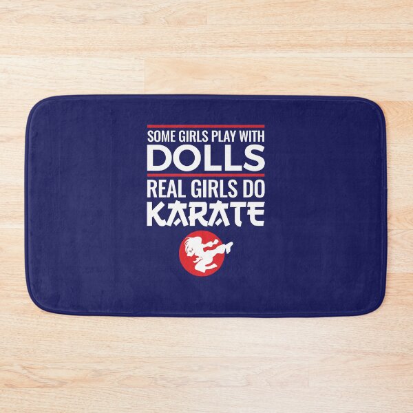 Item preview, Some Girls Play with Dolls Real Girls Do Karate designed and sold by jaygo.