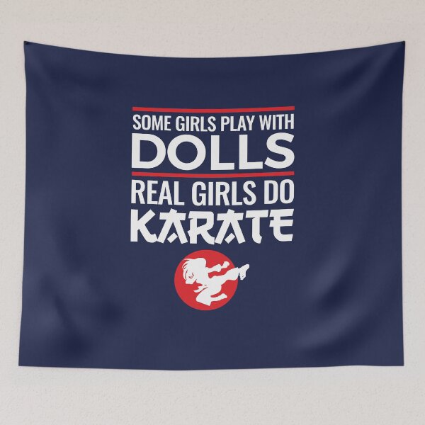 Item preview, Some Girls Play with Dolls Real Girls Do Karate designed and sold by jaygo.