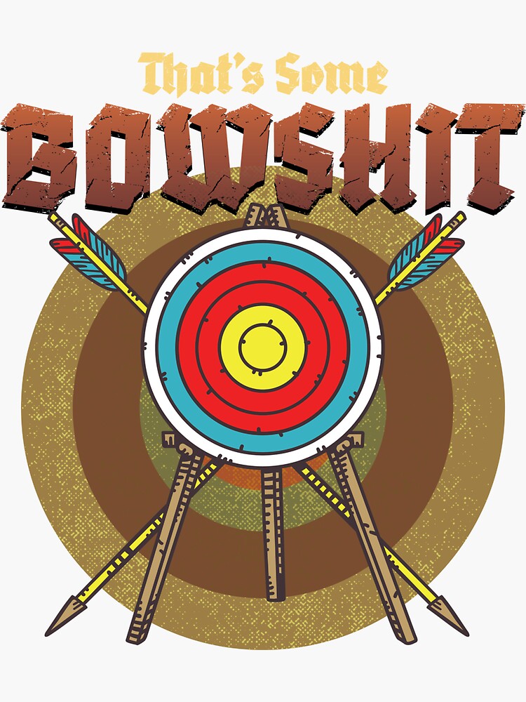 "Bow Hunting Arrow and Archery Quote Design Archery Targets " Sticker