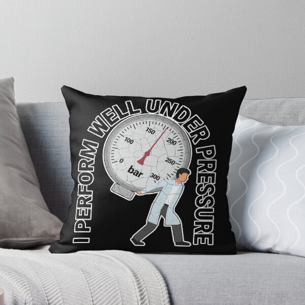 Item preview, I perform well under pressure designed and sold by arkantus.