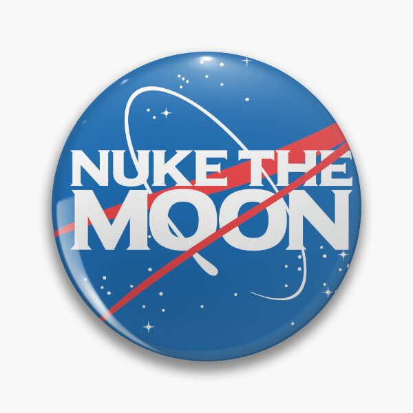 Item preview, Nasa Nuke The Moon designed and sold by ZaraZahavah.