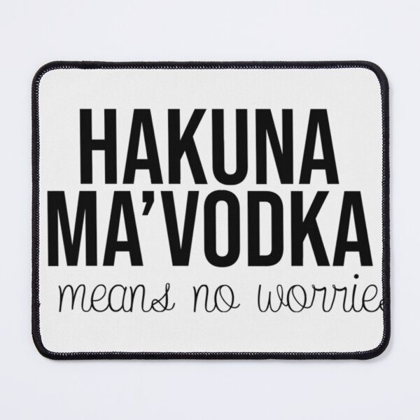 Item preview, Hakuna Ma'Vodka- Limited Edition | Perfect Gift - Loves Cat designed and sold by eulacaviu.