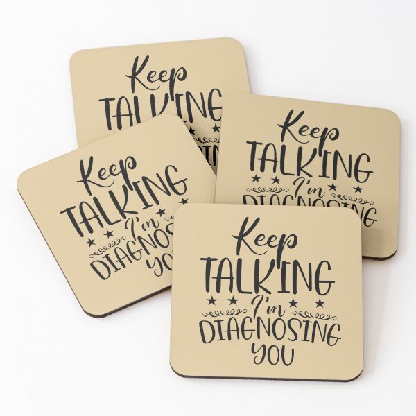 Item preview, Keep Talking I'm Diagnosing You designed and sold by SunnyDayStyle.