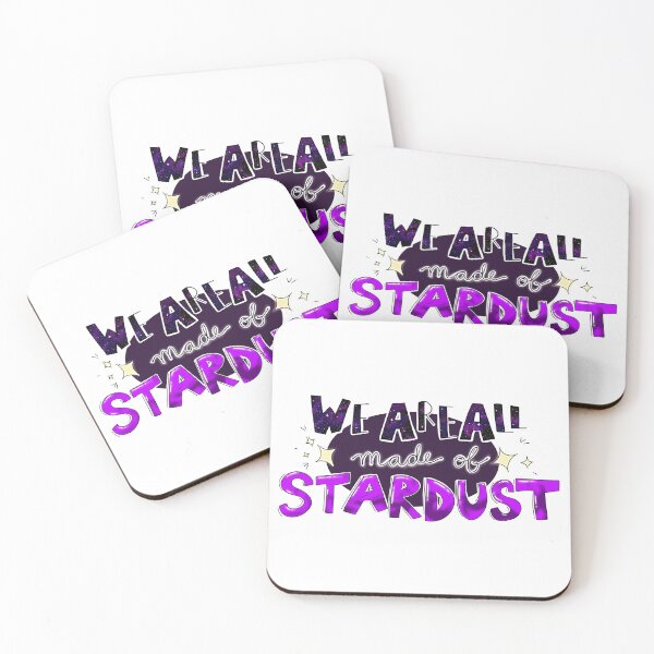 Item preview, We Are All Made of Stardust designed and sold by dot.lollipop.