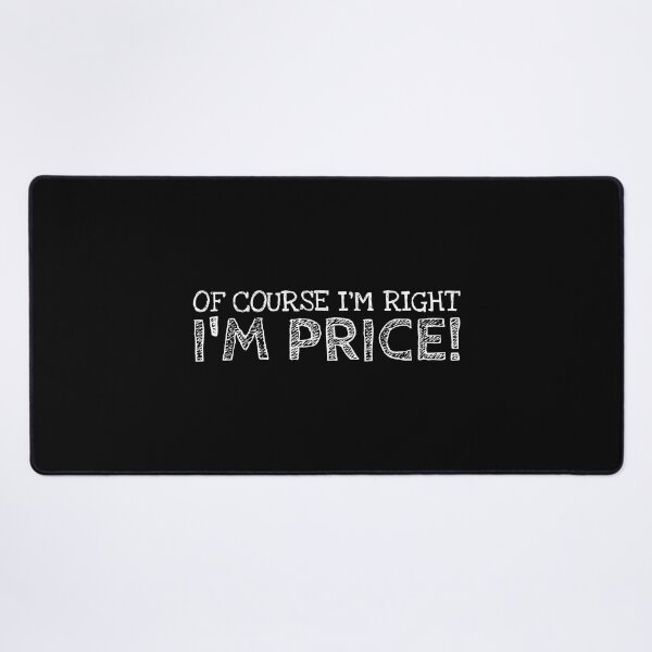 Item preview, Of Course I’m Right I’m Price Funny Personalized Name designed and sold by MariosNydras.