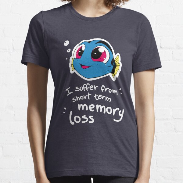 I suffer from short term memory loss Essential T-Shirt