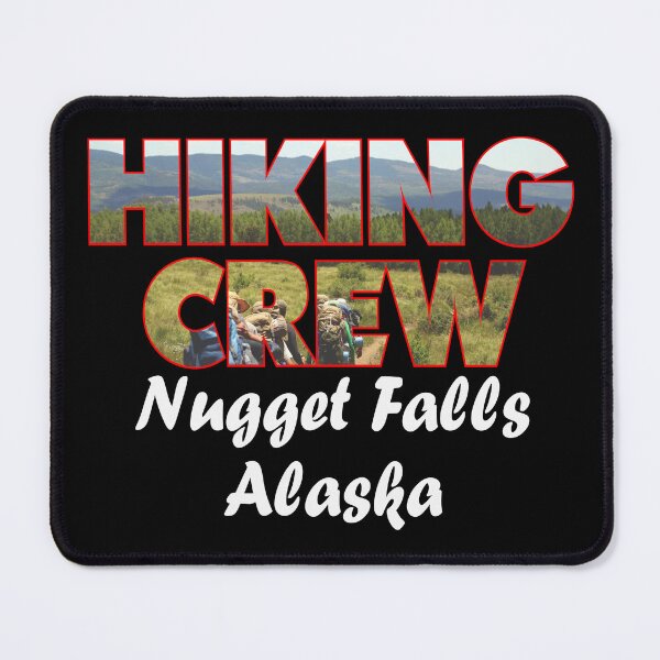 Item preview, Hiking Crew Nugget Falls Trail Tongass National Forest Juneau Alaska designed and sold by Sonatablue.