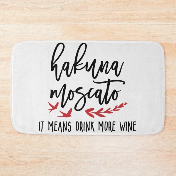 Item preview, HAKUNA MOSCATO: IT MEANS DRINK MORE WINE- Limited Edition | Perfect Gift - Loves Cat designed and sold by eulacaviu.