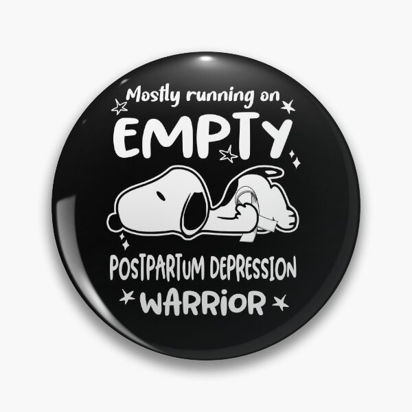 Item preview, Mostly Running on Empty Postpartum Depression Warrior designed and sold by Wlsnpeggy.