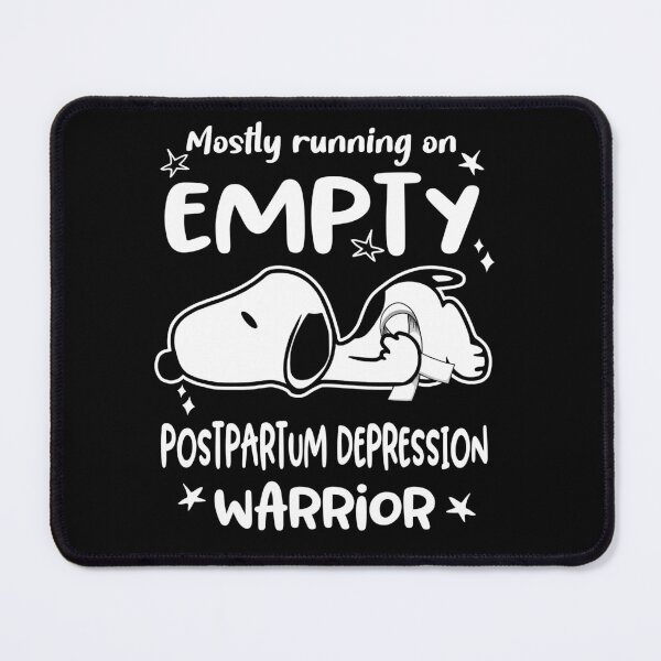 Item preview, Mostly Running on Empty Postpartum Depression Warrior designed and sold by Wlsnpeggy.