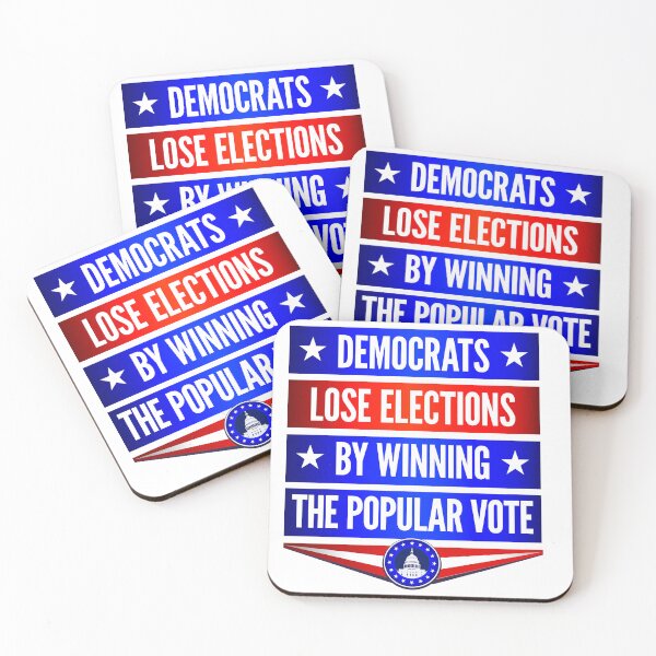 Item preview, Democrats Lose elections by winning the popular vote designed and sold by Color4Nature.