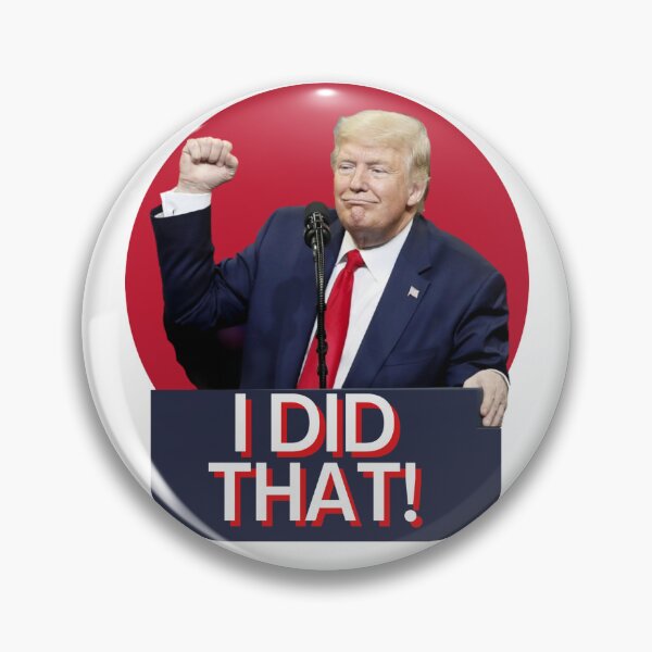 Item preview, Trump I did that! designed and sold by BirdieMama.