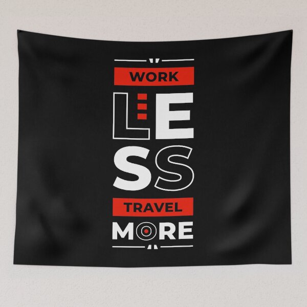 Item preview, Work Less Travel More - Young Entrepreneur Inspirational Quote designed and sold by Optix.