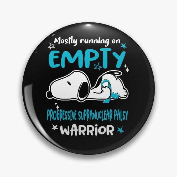 Item preview, Mostly Running on Empty Progressive Supranuclear Palsy Warrior designed and sold by Wlsnpeggy.