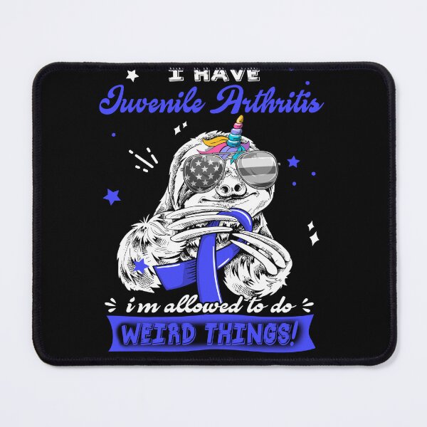 Item preview, Funny Sloth I Have Juvenile Arthritis I'm Allowed To Do Weird Things designed and sold by Kohend.